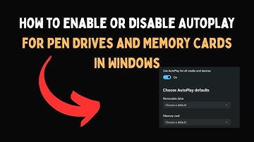 How to Enable or Disable Autoplay for Pen Drives and Memory Cards in Windows