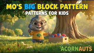 Mo s Big Block Pattern Patterns for Kids Acornauts