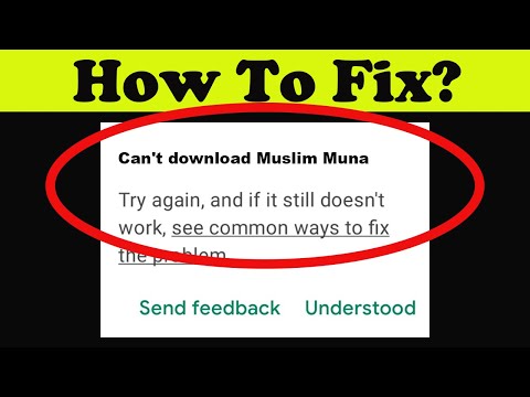Fix Can't Muslim Muna App on Playstore | Can't Downloads App Problem Solve - Play Store