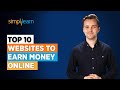 Top 10 websites to earn money online  10 best online earning sites for 2022  simplilearn