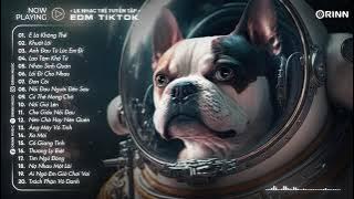 E Là Không Thể Remix - Mất Một Ngày Để Yêu Một Người - Nhạc Trẻ EDM 2025 Remix Hot Trend TikTok