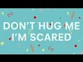 Dont hug me im scared 1  6