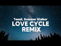 Toosii - Love Cycle Remix (Clean - Lyrics) ft. Summer Walker