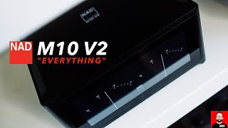 The NAD M10 V2 is EVERYTHING