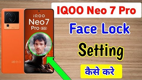 How to set face lock in IqooNeo7 pro // iqoo Neo 7 pro 5g me face lock kaise set kare