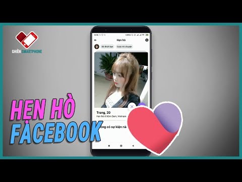 Hướng dẫn sử dụng tính năng hẹn hò trên Facebook chi tiết | Ghiền smartphone