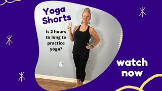 Is 2 Hours of Yoga Too Much | Shorts | YogaShorts