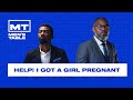 Help! I got a girl pregnant | Theophilus Mvula | THE MEN&#39;S TABLE