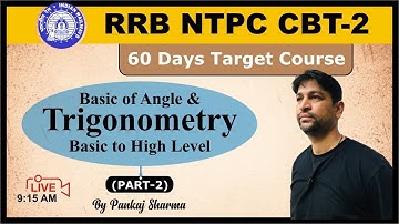 Trigonometry with Basics || for RRB NTPC/GROUP D || Video No. - 2 || By Pankaj Sir