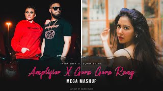 Amplifier X Gora Gora Rang ft. Sonam Bajwa - Mega Mashup | Imran Khan | SHUBH Music
