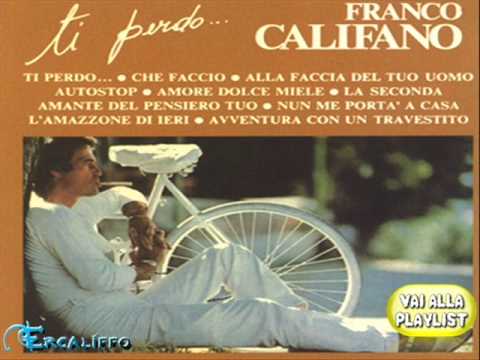 Franco Califano - Amore dolce miele