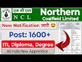 NCL Coal India New Notification 2026 🥳 NCL ITI Trade/ Technician & Graduate New Apprentice Vacancy