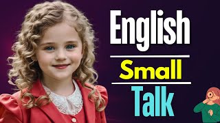 🔥 English Small Talk 🌳 Speaking and Listening Practice 💬 | Improve Your English Skills with Me! 🧠