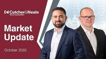 Cutcher & Neale Wealth Management |  October 2022
