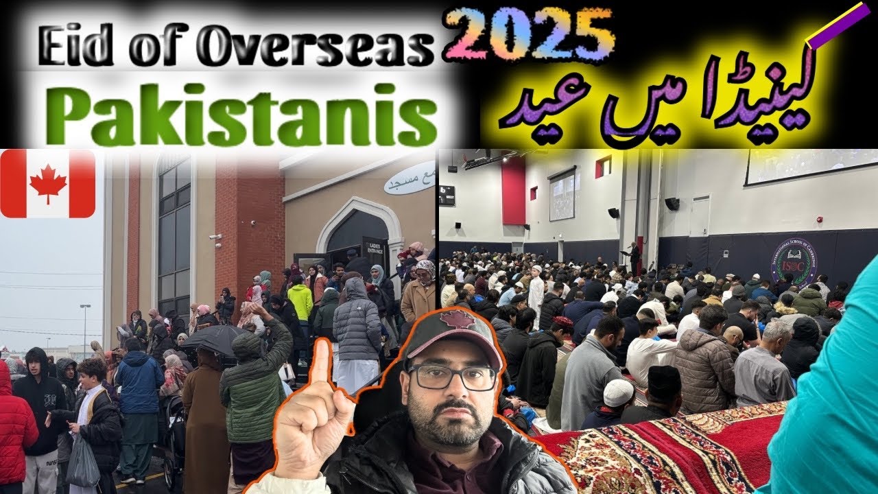 Eid Ul Fitr in Canada 2025 Full Vlog کینیڈا میں عید الفطر کے مناظر