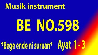 BUKU ENDE (BE) NO 598 BEGE ENDE NI SURUAN (Musik Box Original) Ayat 1-3
