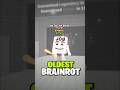Wer Ist Der ÄLTESTE Brainrot In Steal A Brainrot