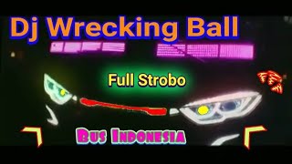 Full Bus Malam | Versi Dj Wrecking Ball