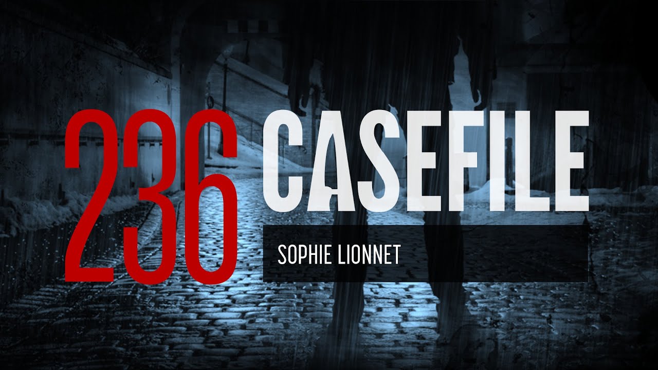 Case 236: Sophie Lionnet