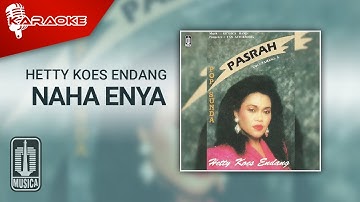 Hetty Koes Endang - Naha Enya (Official Karaoke Video)