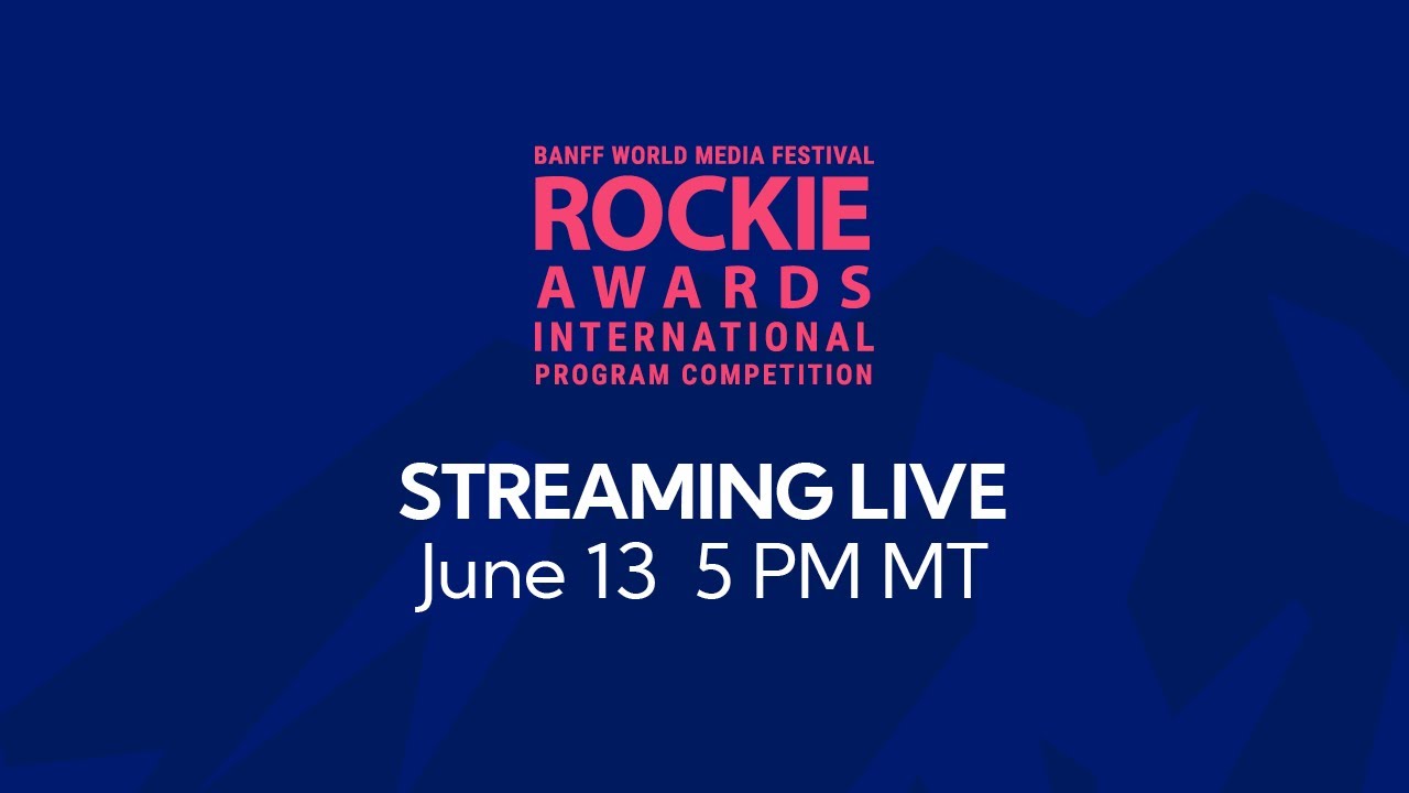 2022 Rockie Awards International Program Competition YouTube