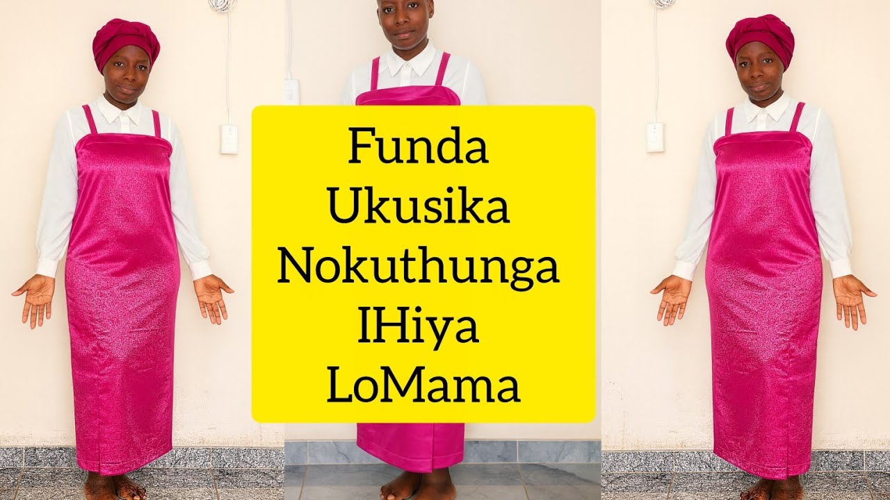 Funda ukusika nokuthunga iHiya, diy church uniform for shembe... 