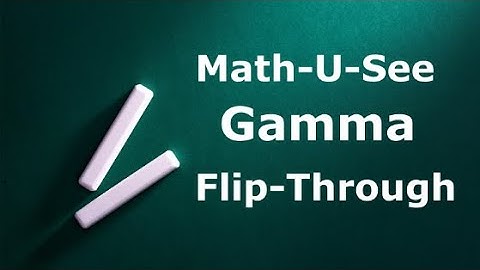 Math-U-See Gamma Flip-Through