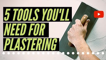 5 Tools You Need To Start Plastering - Plastering For Beginners
