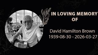 Memorial Service For The Late David Hamilton Brown