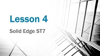 solid edge st7 3d drawing lesson 4
