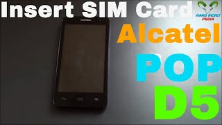 Alcatel One Touch Pop D5 Insert the SIM Card