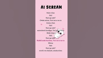 Thumbnail of AiScream! - Ai♡Scream (Lyrics) (Requested) #lyrics​ #music​ #aiscream​ #ruby​ #ayumu​  #shorts​