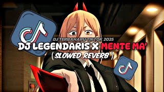 DJ LEGENDARIS X MANTE MA' !! TERBAHARU VIRAL TIKTOK 2025,🎧🔊😋