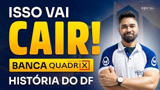 ISSO VAI CAIR NA SUA PROVA: História do DF - Banca Instituto Quadrix | Com o Profº. Wesley Guerra