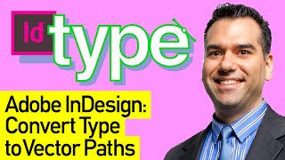 Adobe InDesign: Convert Type to Vector Paths and Add a Drop Shadow in Adobe InDesign