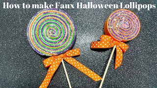 How to make Faux Foam Halloween Lollipop/Sweet Treat