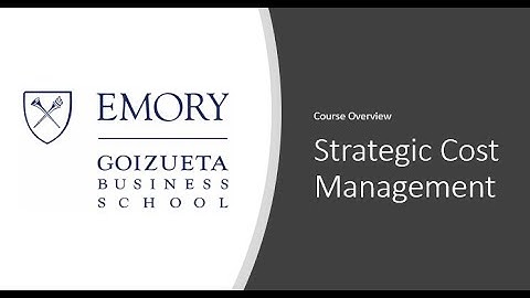 Strategic Cost Management - Brief Overview