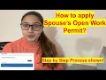 How to apply extend spouses open work permit canada step by step process shown