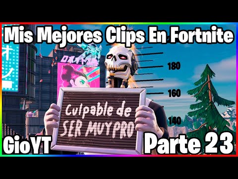 Los mejores clips en Fortnite (Parte 23)