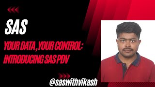 Your Data, Your Control: Introducing SAS PDV