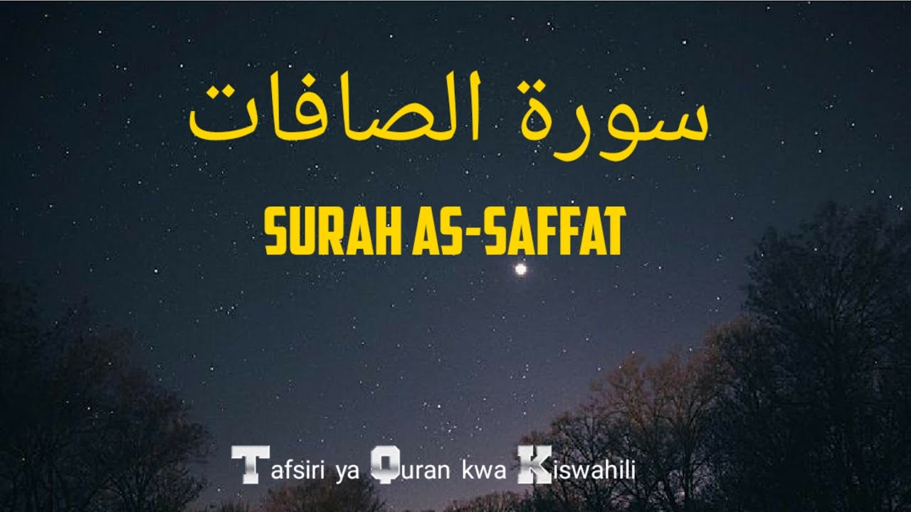 SURAH AS SAFFAT Tafsiri ya Quran Kwa Kiswahili