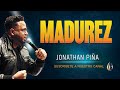 MADUREZ / Jonathan Piña