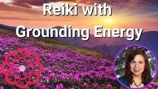 Reiki with Grounding Energy 💮