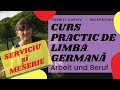 CURS PRACTIC DE LIMBA GERMANĂ | ÎNCEPĂTORI A1 | VORBIȚI CURSIV | DESPRE SERVICIU și MESERIE