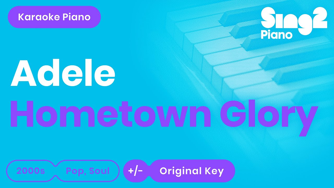 Adele   Hometown Glory Karaoke Piano