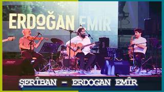 ŞERÎBAN - ERDOGAN EMÎR / ŞERİBAN ERDOĞAN EMİR