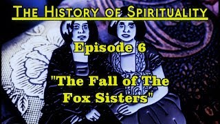 The History of Spirituality - Episode 6 \\