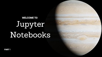 Practical Jupyter Notebooks Tutorial | 1. Installation, Setup, and Data Handling