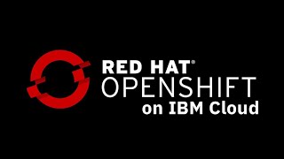 DNA IT Webinar - Advantages of Running Red Hat OpenShift on the IBM Cloud