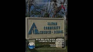 SCS delays high school launch to 2027 after Sinlaku